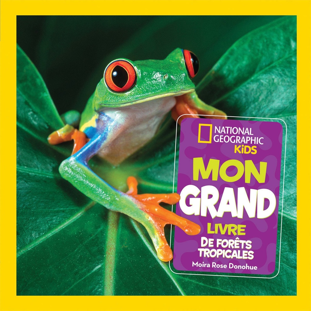 Mon grand livre de forêts tropicales