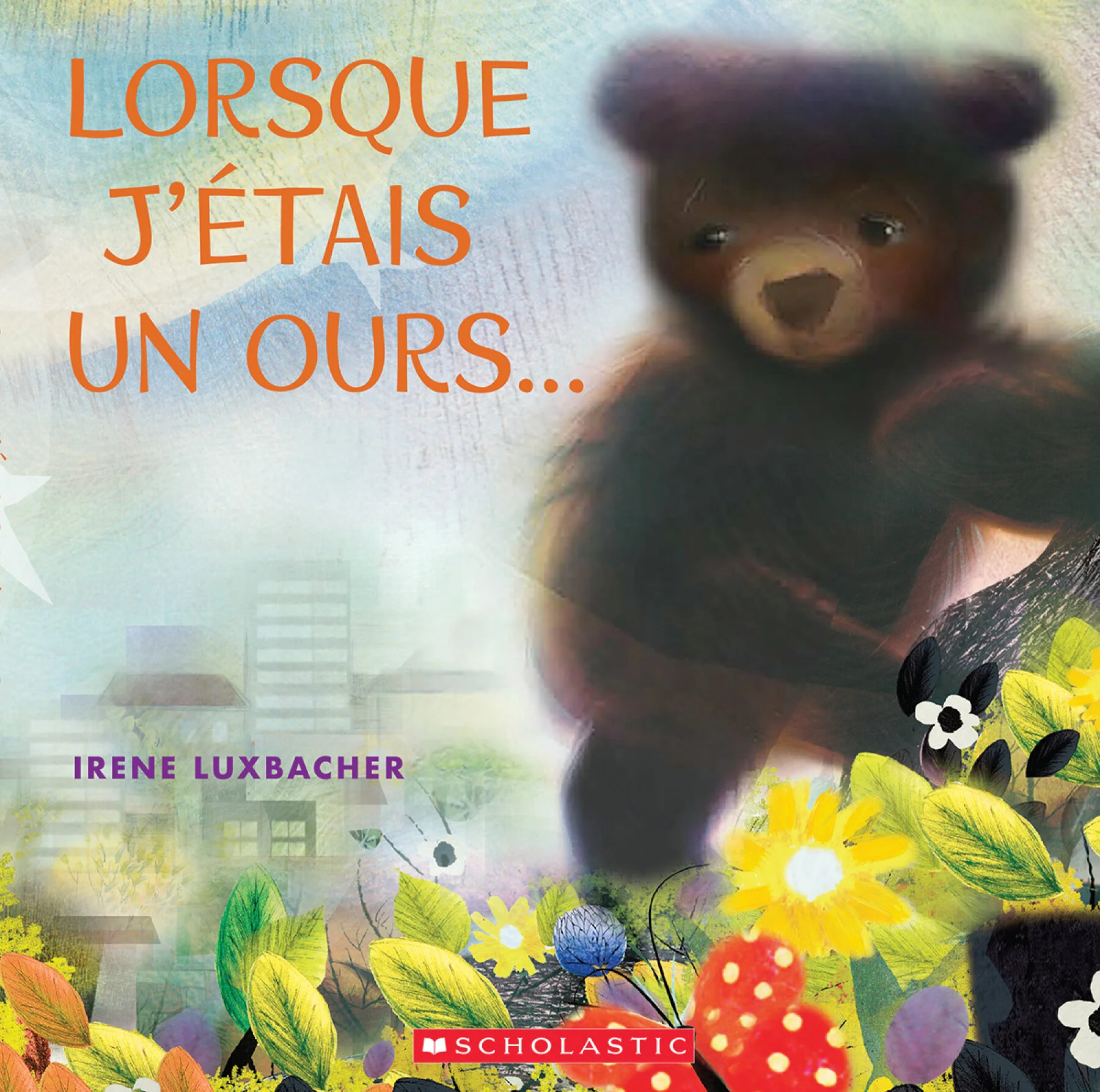 Lorsque j'étais un ours…