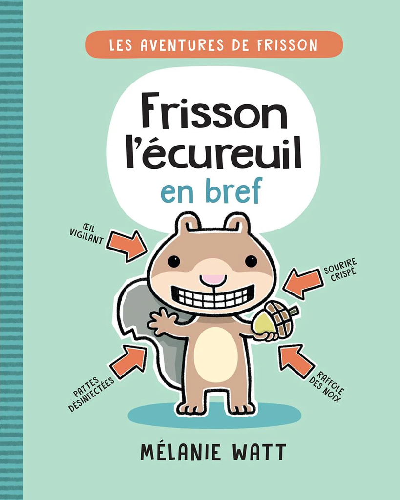 Frisson l’écureuil en bref