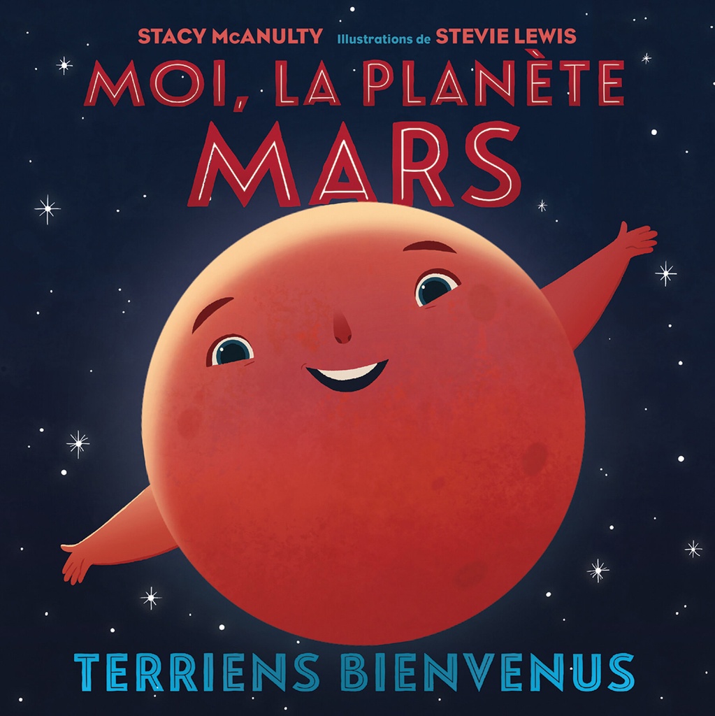 Moi, la planète Mars  : Terriens bienvenus