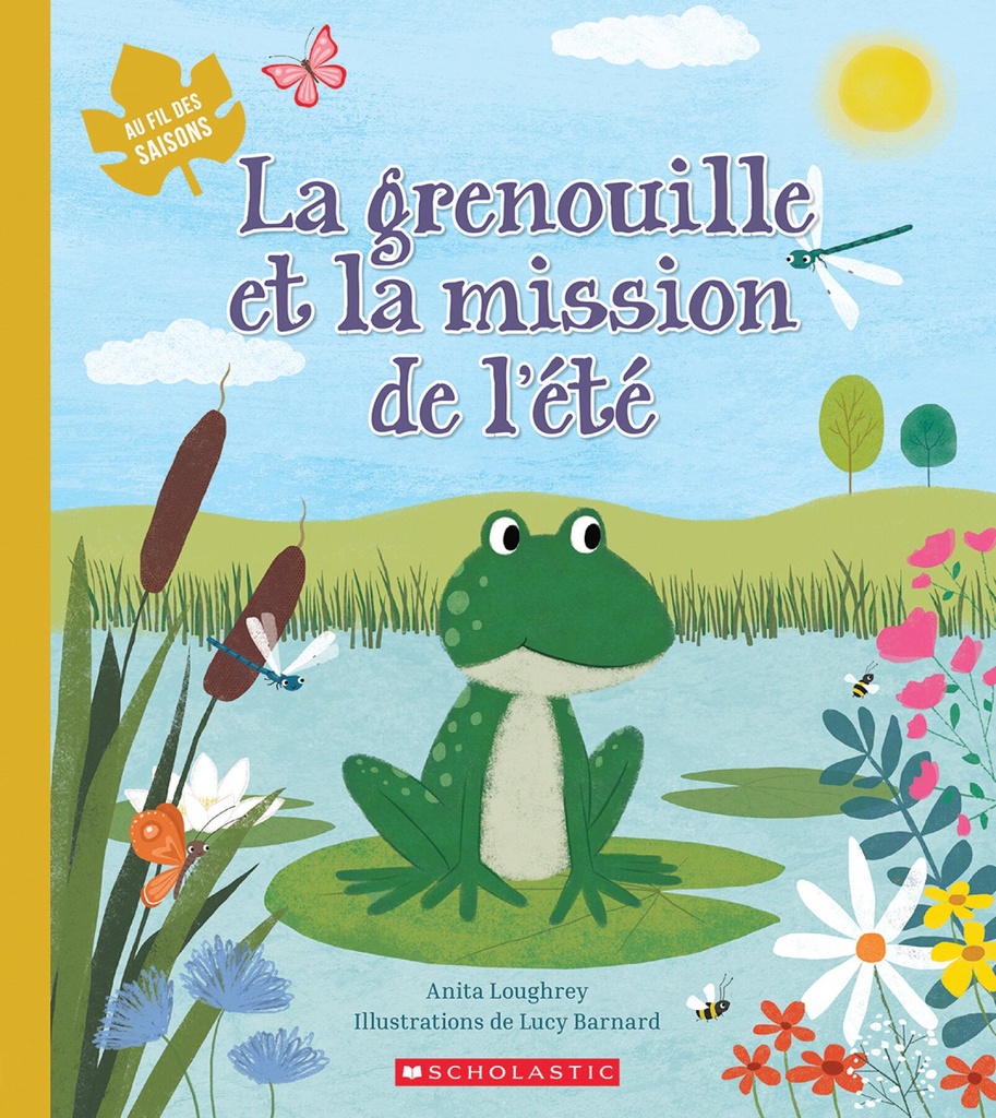 La grenouille et la mission de l’été