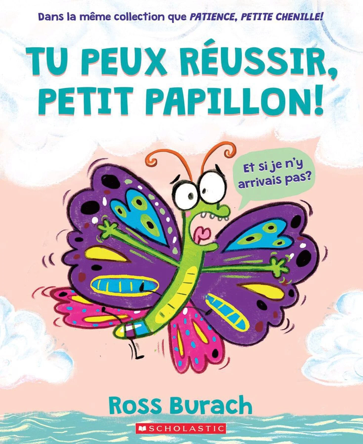 Tu peux réussir, petit papillon!