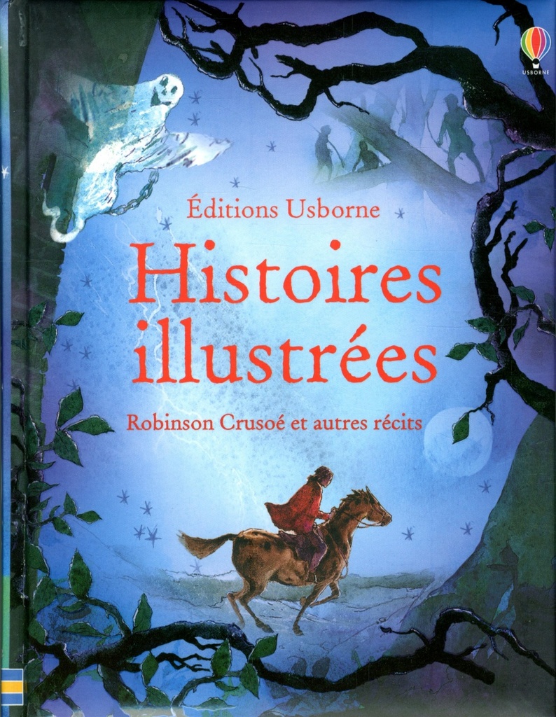 Histoires illustrées : Robinson Crusoé et autres récits