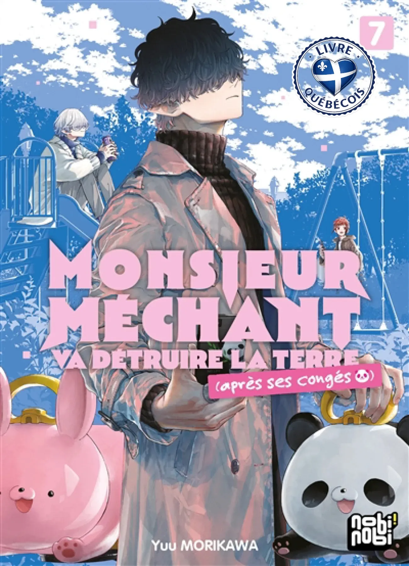 Monsieur Méchant va détruire la Terre (après ses congés), Vol. 7