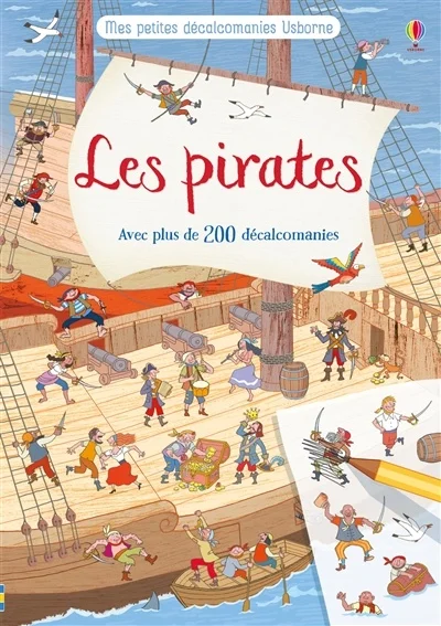 Les pirates : avec plus de 200 décalcomanies