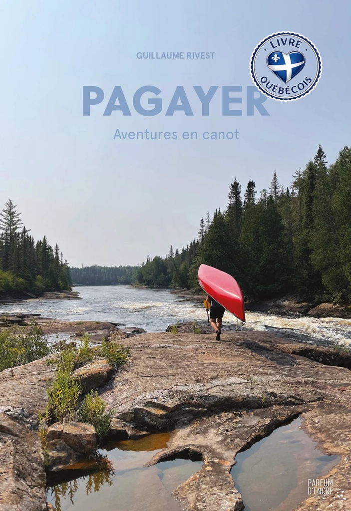 Pagayer : Aventures en canot