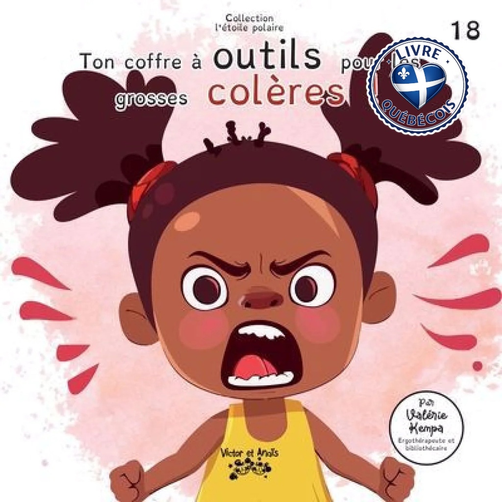 Ton coffre à outils pour les grosses colères !