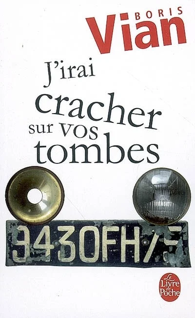 J'irai cracher sur vos tombes