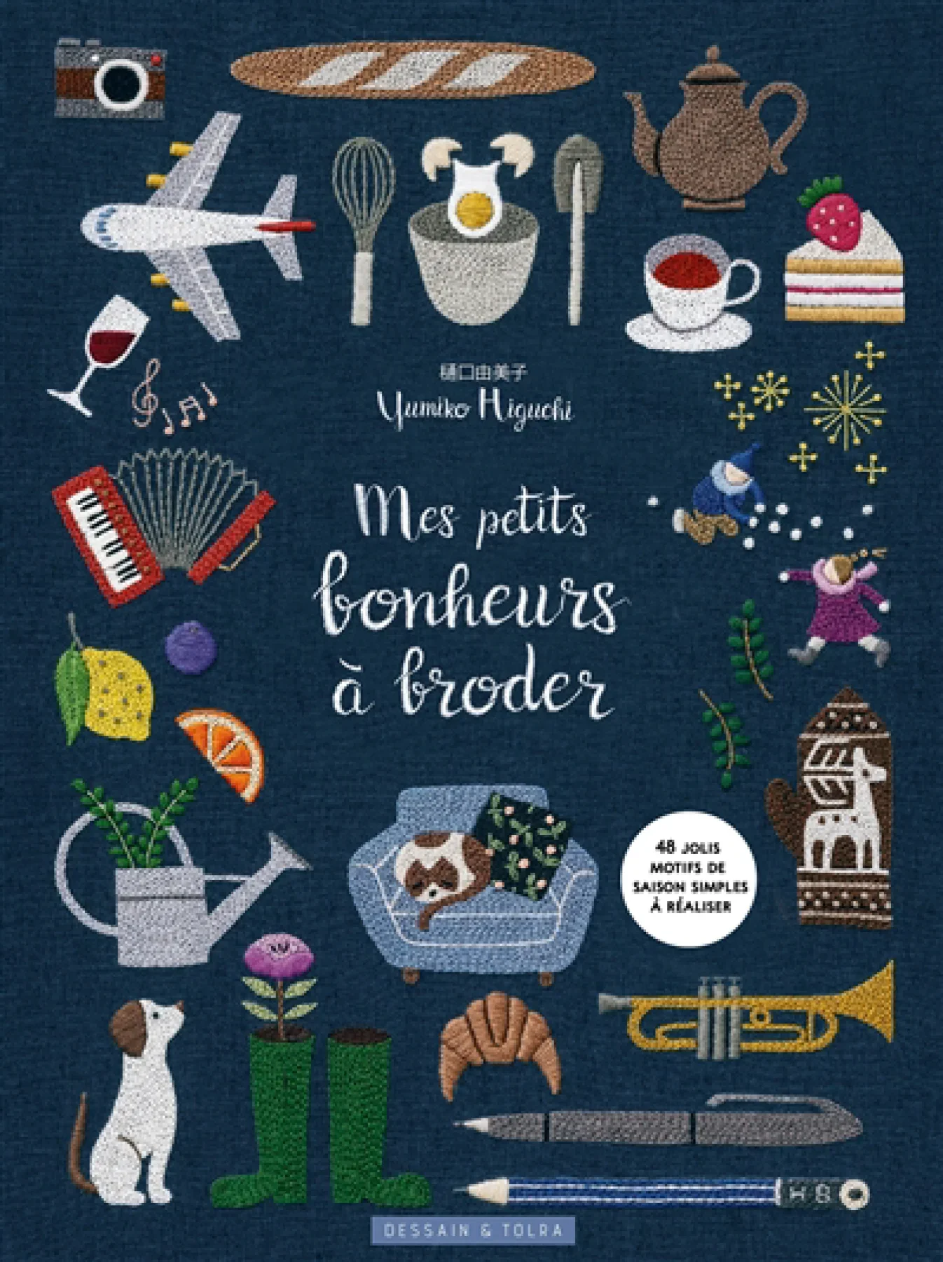 Mes petits bonheurs à broder : 48 jolis motifs de saison simples à réaliser