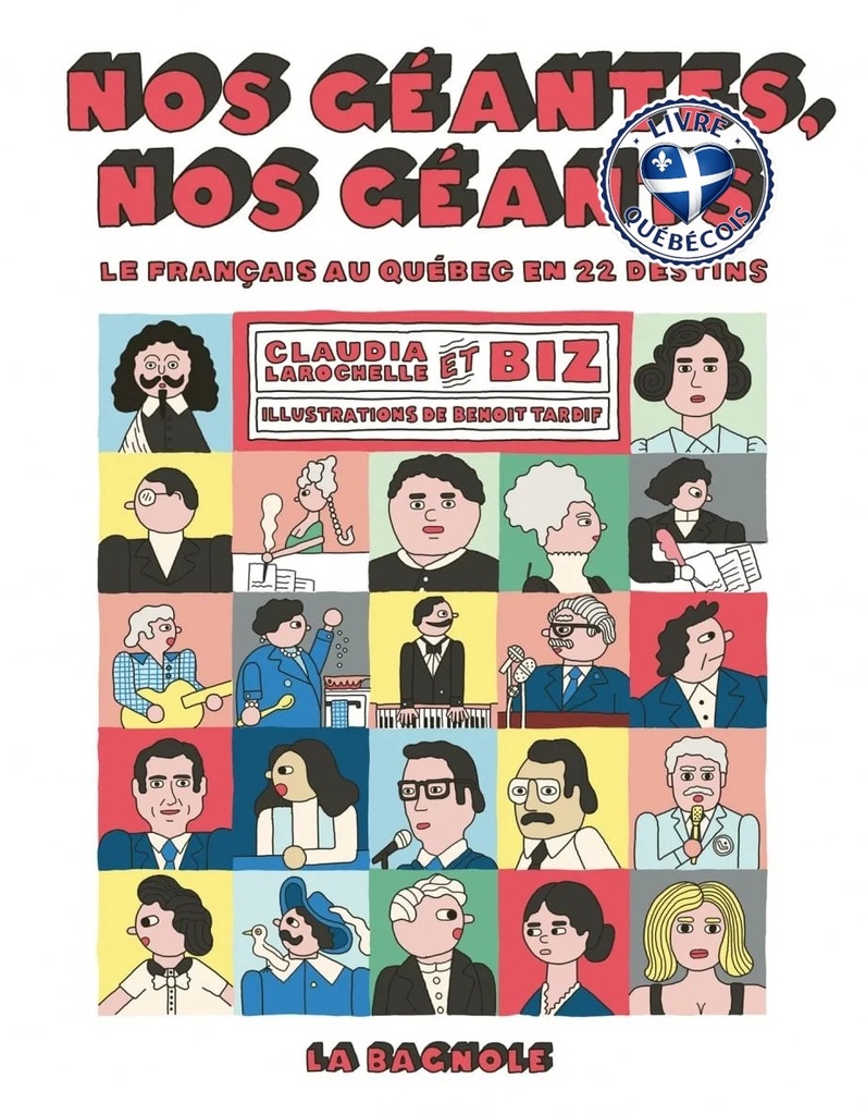 Nos géantes, nos géants : Le français au Québec en 22 destins