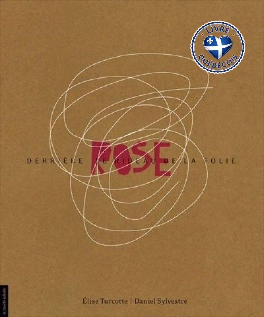 Rose : derrière le rideau de la folie