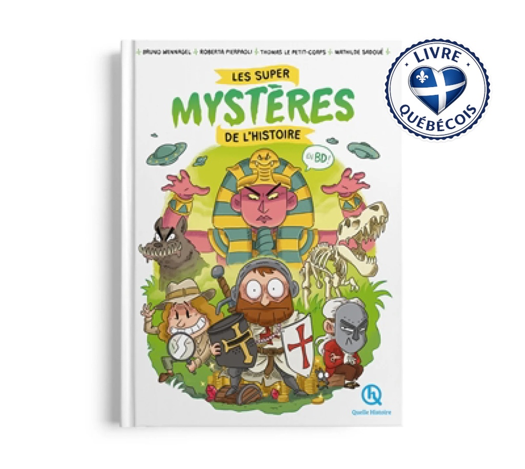 Les super mystères de l'histoire : en BD !