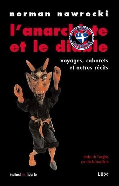 L'anarchiste et le diable : voyages, cabarets et autres récits