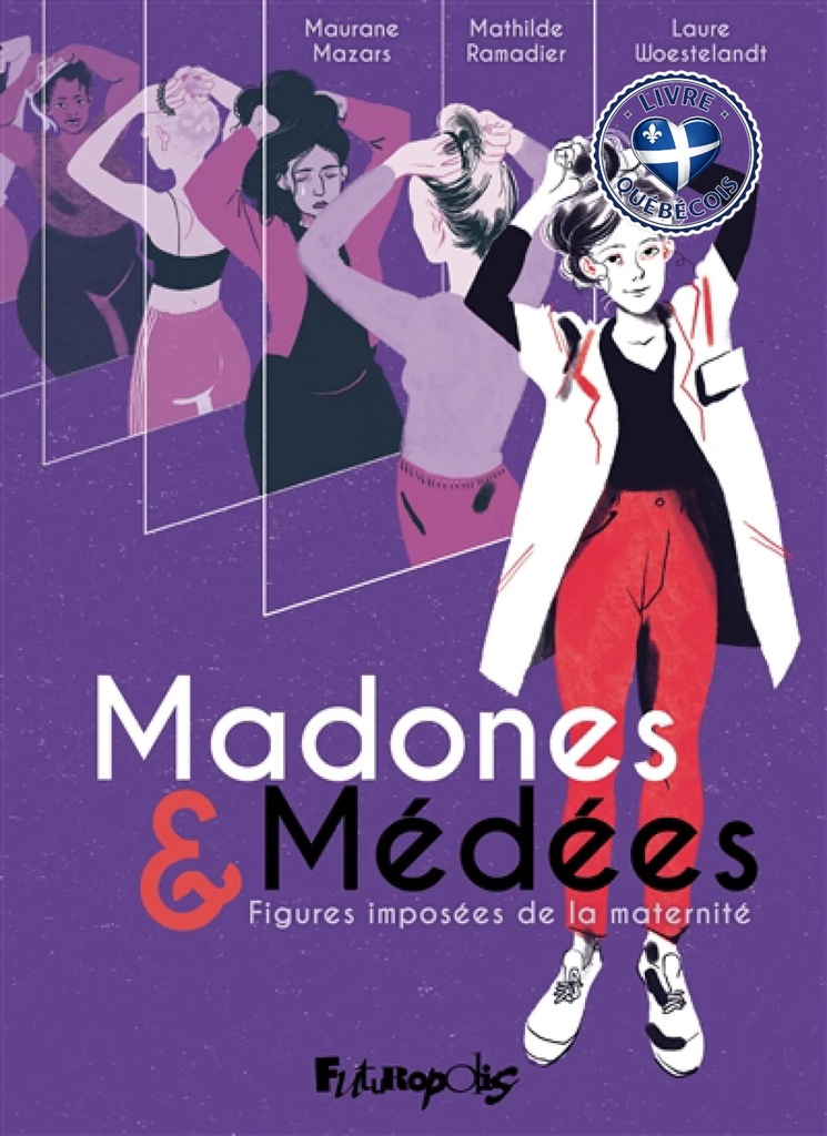Madones & Médées : figures imposées de la maternité