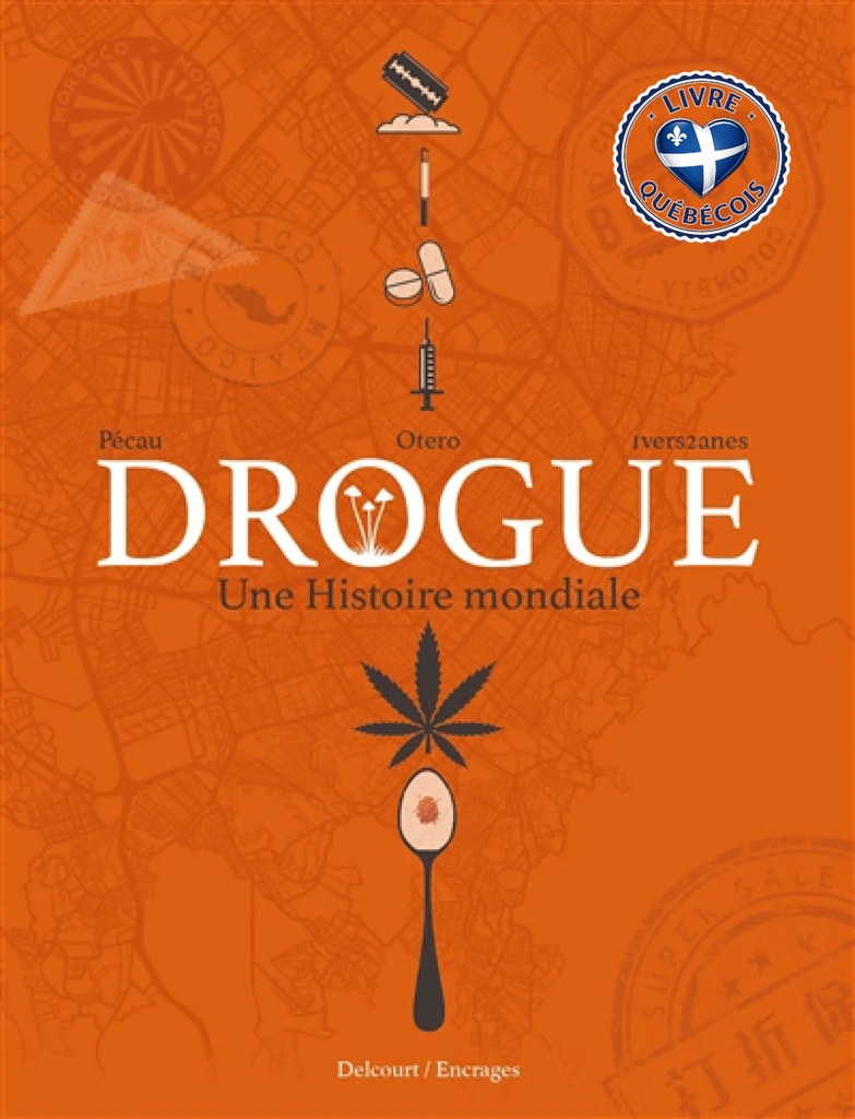Drogue : une histoire mondiale