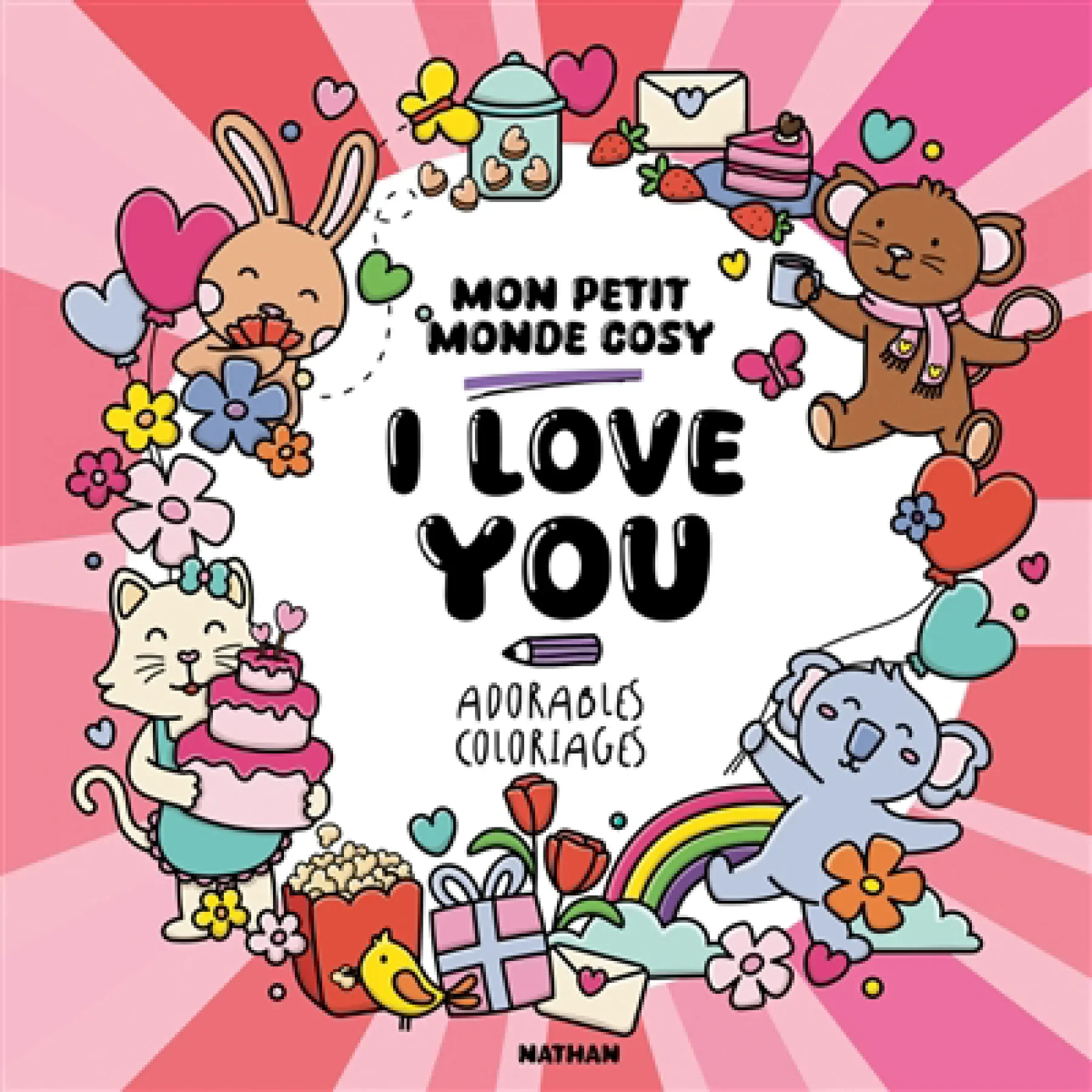 I love you : mon petit monde cosy