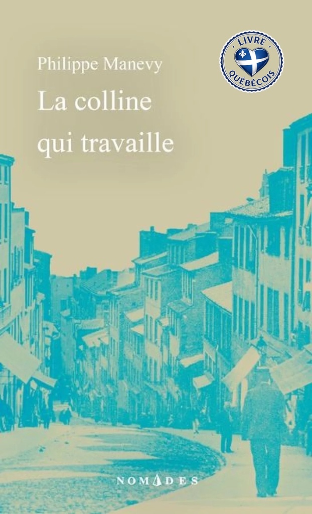 La colline qui travaille