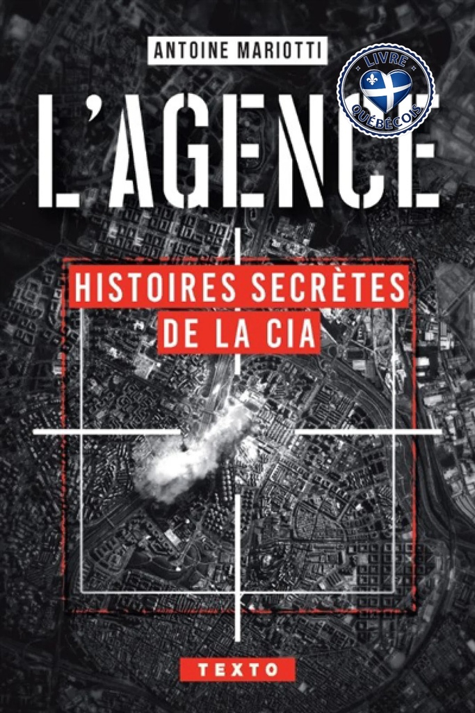 L'agence : histoires secrètes de la CIA