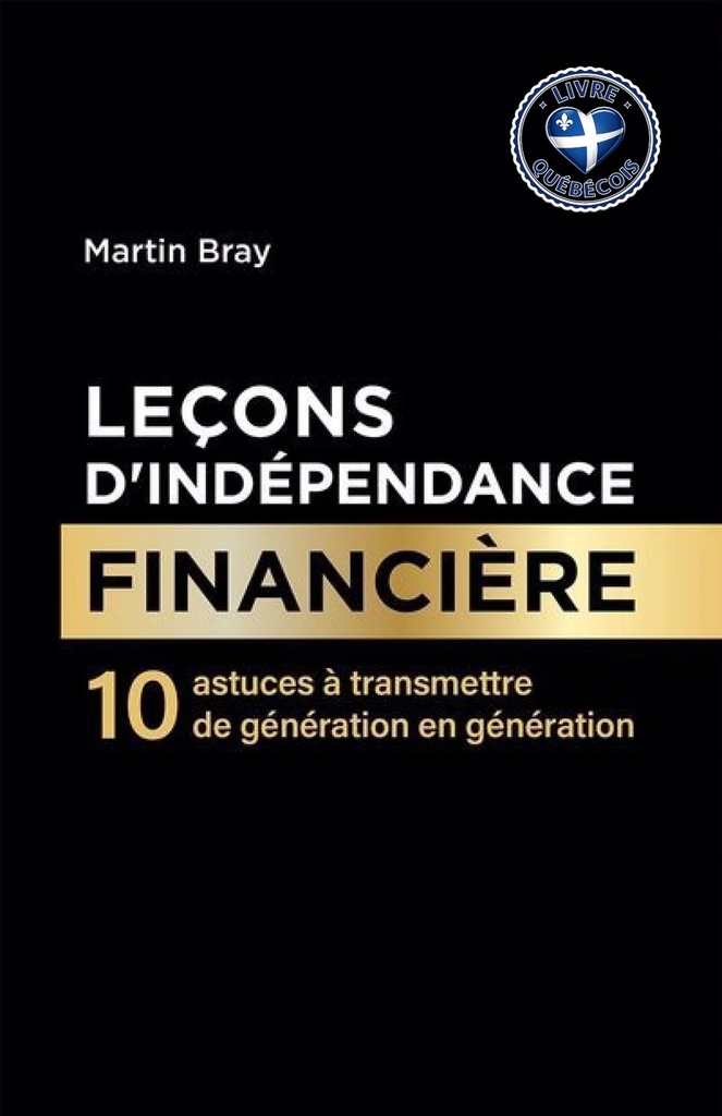 Leçons d'indépendance financière : 10 astuces à transmettre de génération en génération