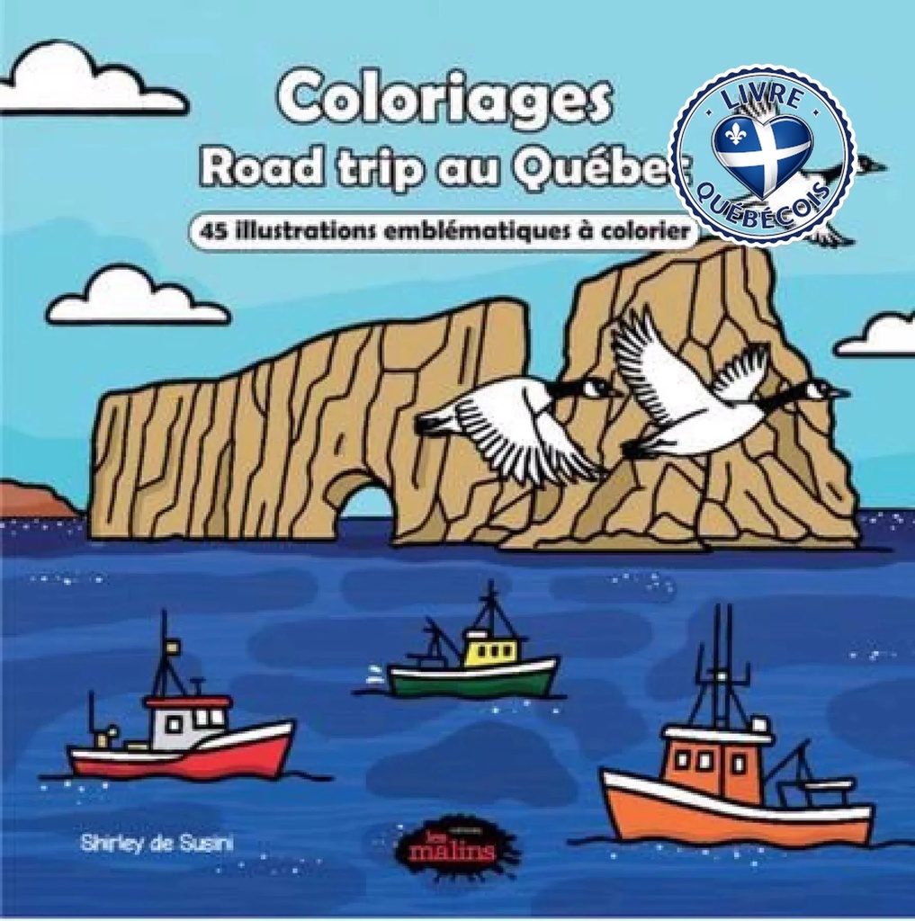 Coloriages - Road trip au Québec : 45 illustrations emblématiques à colorier
