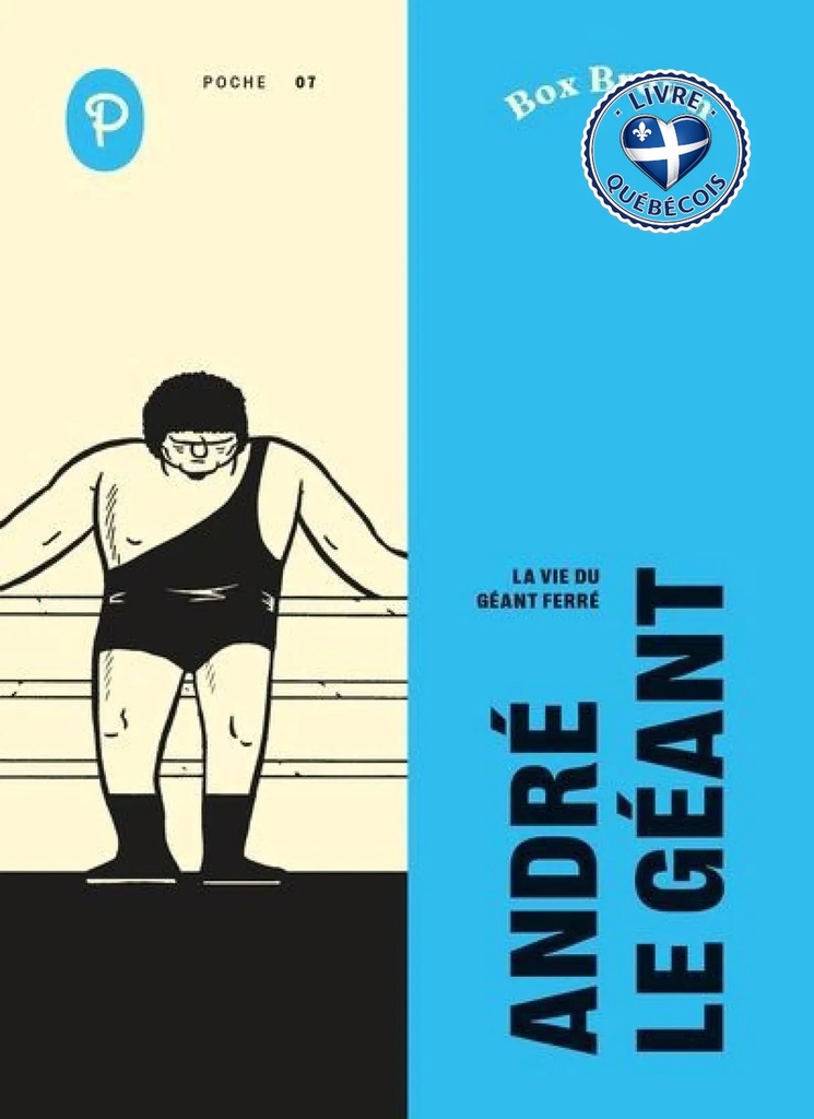 André le Géant : La vie du géant Ferré