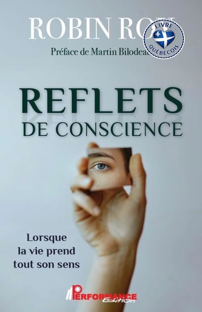 Reflets de conscience : Lorsque la vie prend tout son sens