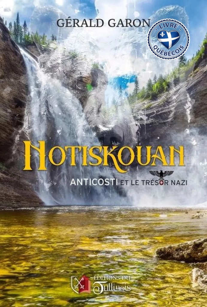 Notiskouan - Anticosti et le trésor nazi