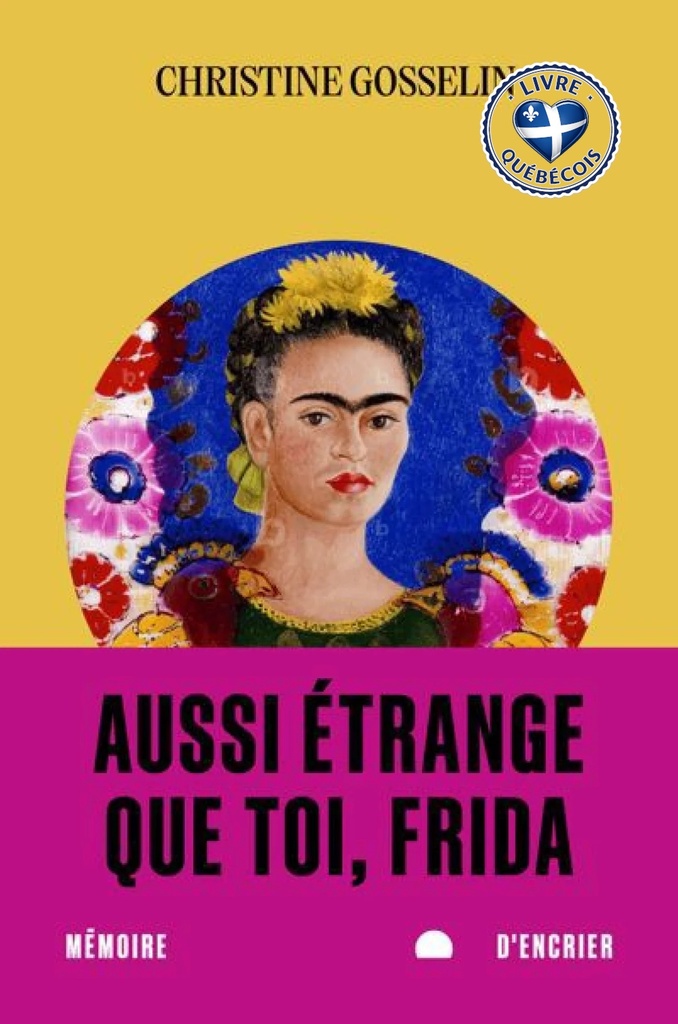 Aussi étrange que toi, Frida