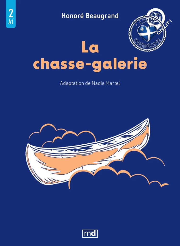 La chasse-galerie, Niveau A1 / 2