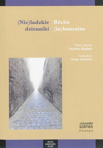 (Nie)ludzkie dzienniki = Récits (in)humains