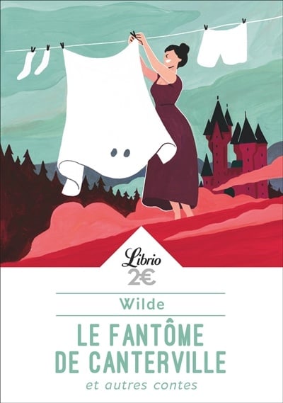 Le fantôme de Canterville : et autres contes