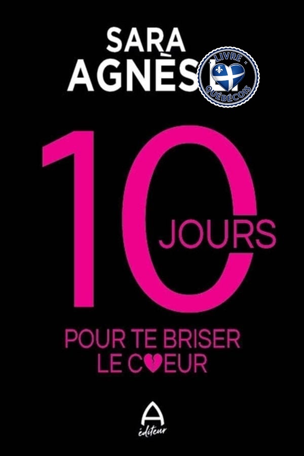 10 jours pour te briser le coeur