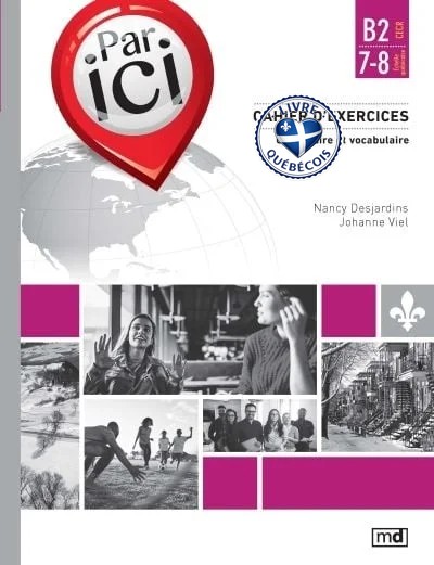 Par ici - Cahier d'exercices, Niveau B2 / 7-8 : Grammaire et vocabulaire