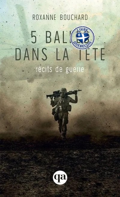 5 balles dans la tête : récits de guerre