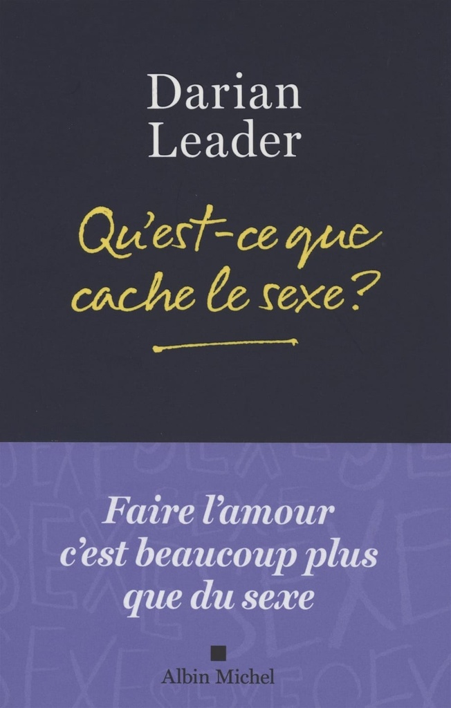 Qu'est-ce que cache le sexe ?