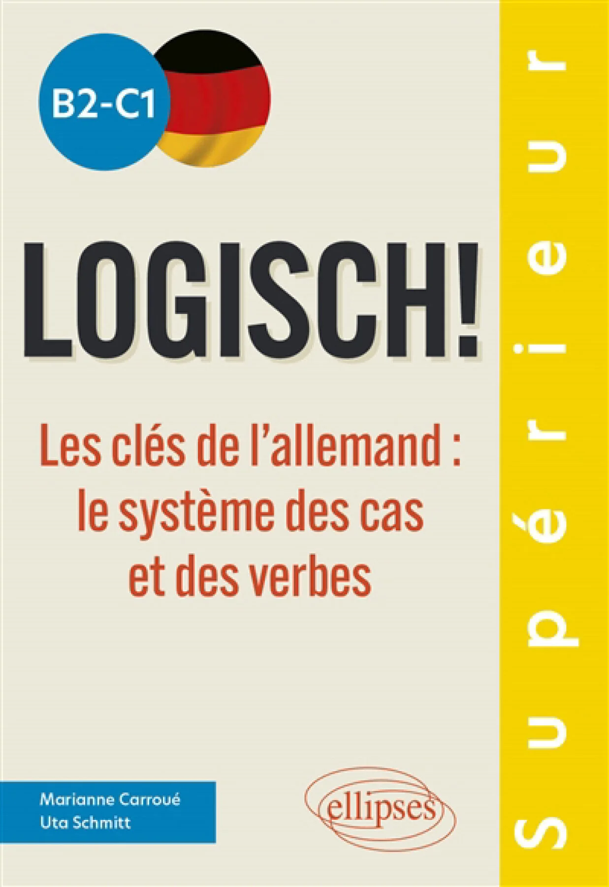 Logisch!, B2-C1 : les clés de l'allemand : le système des cas et des verbes