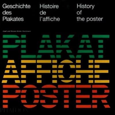 Histoire de l'affiche = Geschichte des Plakates = History of the poster