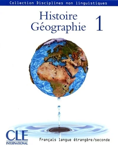 Histoire géographie : français langue étrangère, seconde, Vol. 1