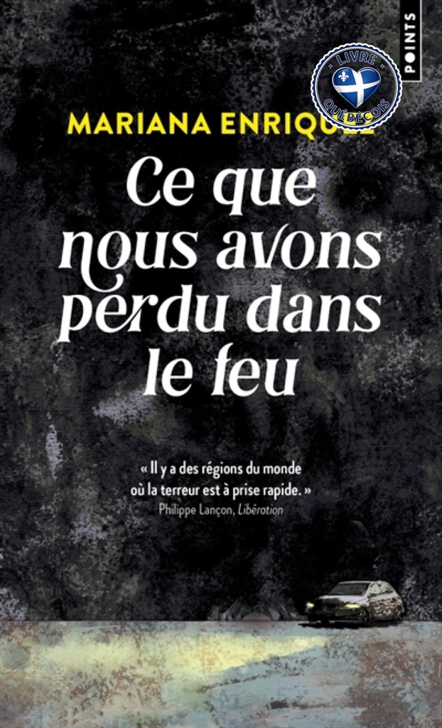 Ce que nous avons perdu dans le feu