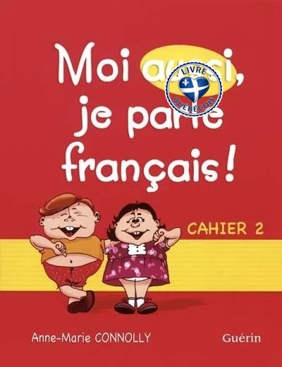 Moi aussi, je parle français! : cahier 2