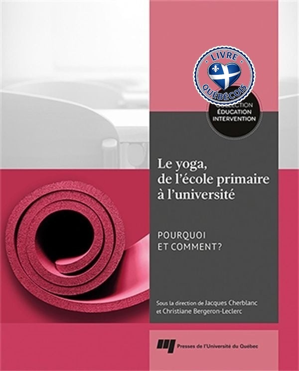 Le yoga, de l'école primaire à l'université : Pourquoi et comment?