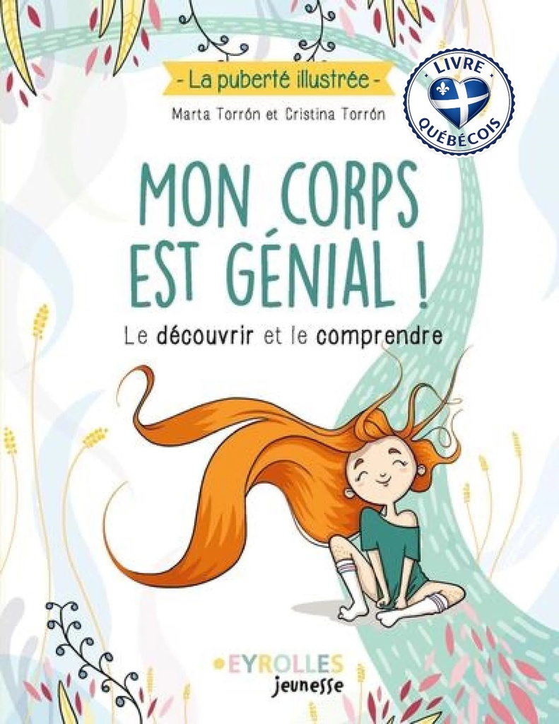 Mon corps est génial ! : le découvrir et le comprendre