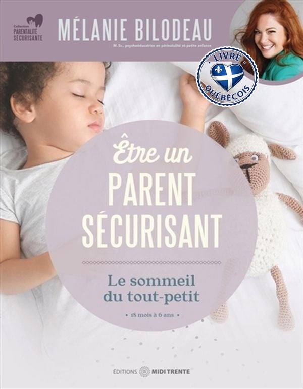 Être un parent sécurisant - Le sommeil du tout-petit : 18 mois à 6 ans