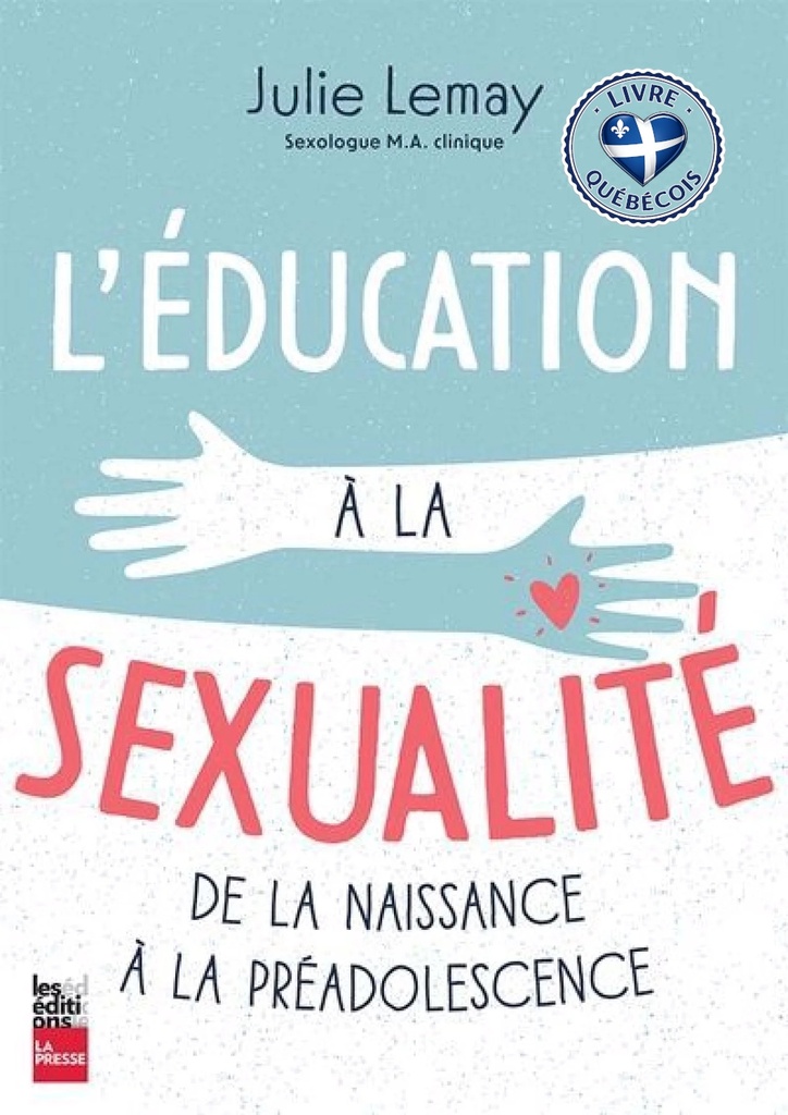 L'éducation à la sexualité : De la naissance à la préadolescence
