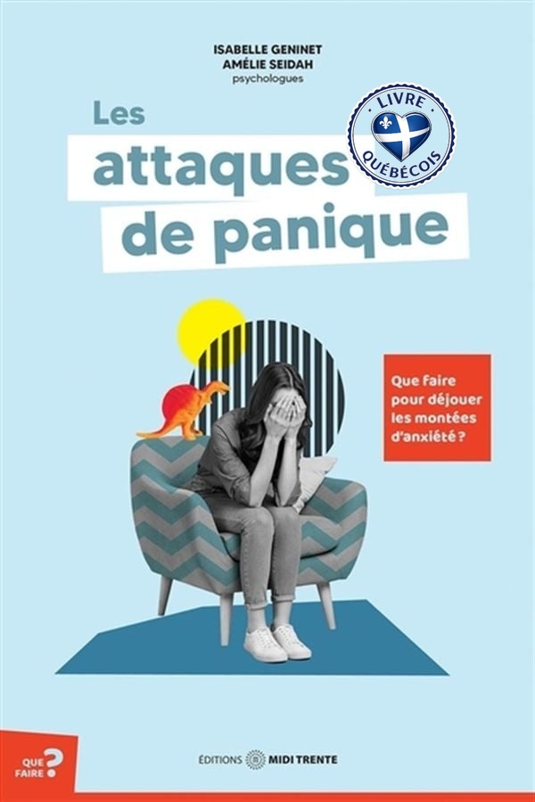 Les attaques de panique : Que faire pour déjouer les montées d'anxiété ?