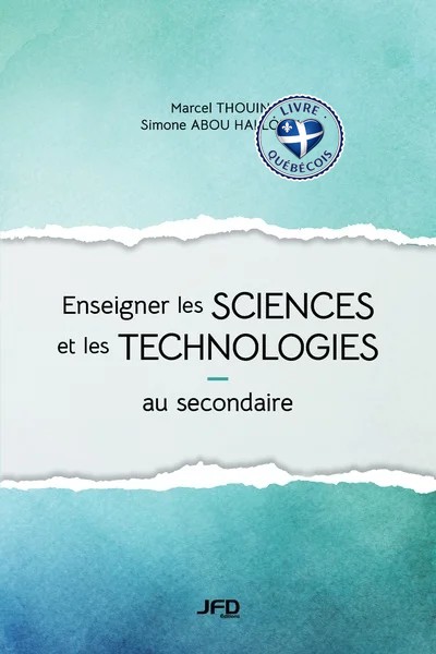 Enseigner les sciences et les technologies au secondaire