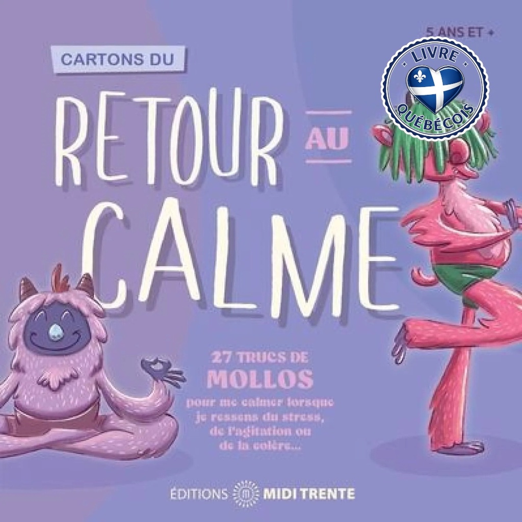 Cartons du retour au calme : 27 trucs de Mollos pour me calmer lorsque je ressens du stress, de l'agitation ou de la colère