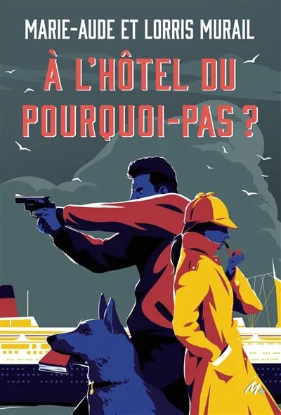 A l'Hôtel du Pourquoi-Pas ?