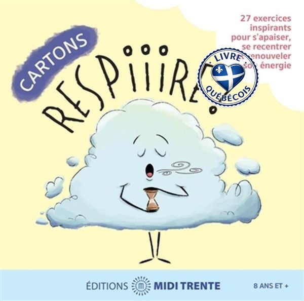 Cartons Respiiire ! : 27 astuces inspirantes pour s'apaiser, se recentrer et renouveler son énergie