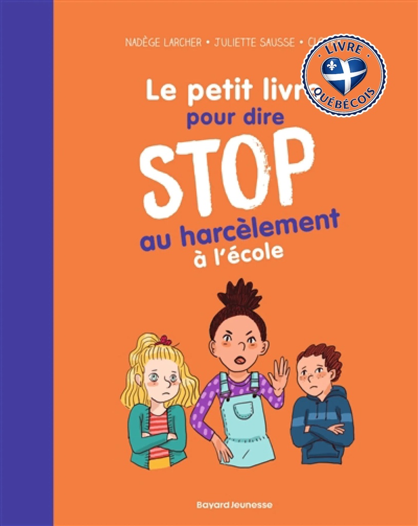 Le petit livre pour dire stop au harcèlement à l'école